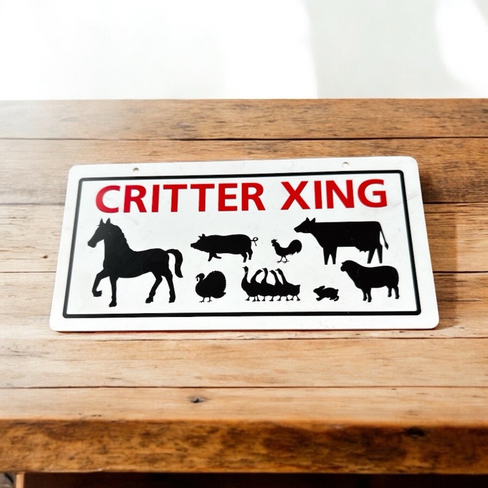 CRITTER XING PLASTIC SIGN